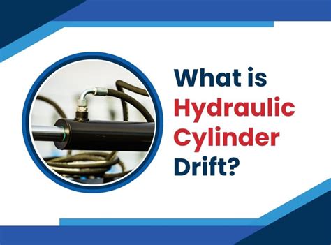 why is hydraulic cylinder drifting